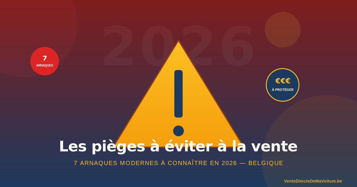 Pièges à éviter à la vente d'une voiture en Belgique : 7 arnaques à connaître en 2026